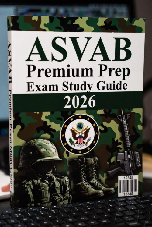 2026 ASVAB! Comprehensive guide + 3 full practice exams