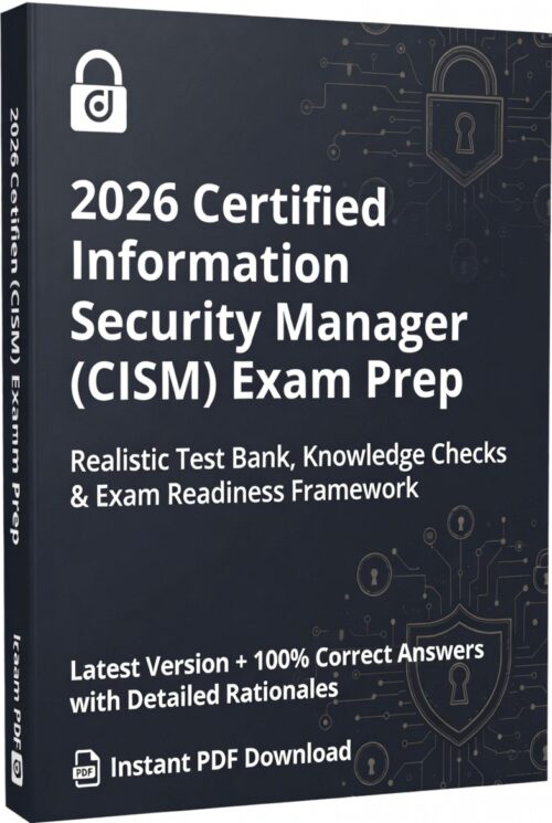 2026 CISM exam! 4 full-length mocks
