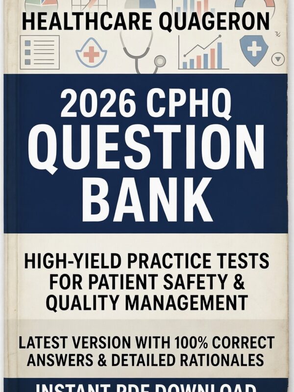 2026 CPHQ exam! 5 full-length practice tests