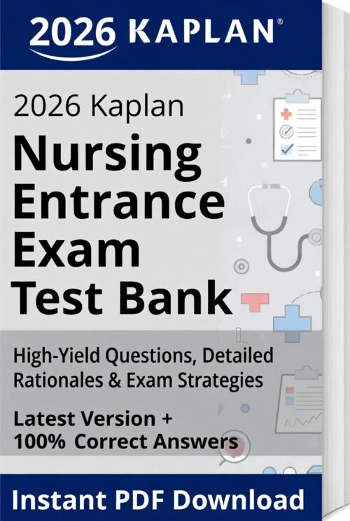 2026 Kaplan Nursing Entrance Exam! Full test bank
