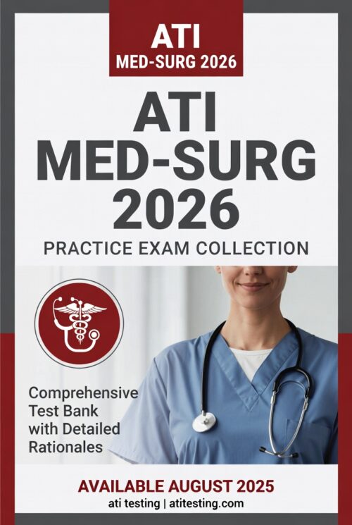 2026 ATI Med-Surg Proctored Exam