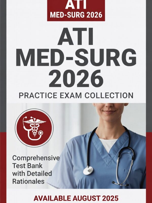 2026 ATI Med-Surg Proctored Exam