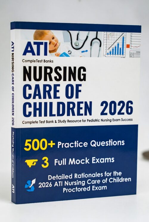 2026 ATI Pediatric Mastery – 500+ questions