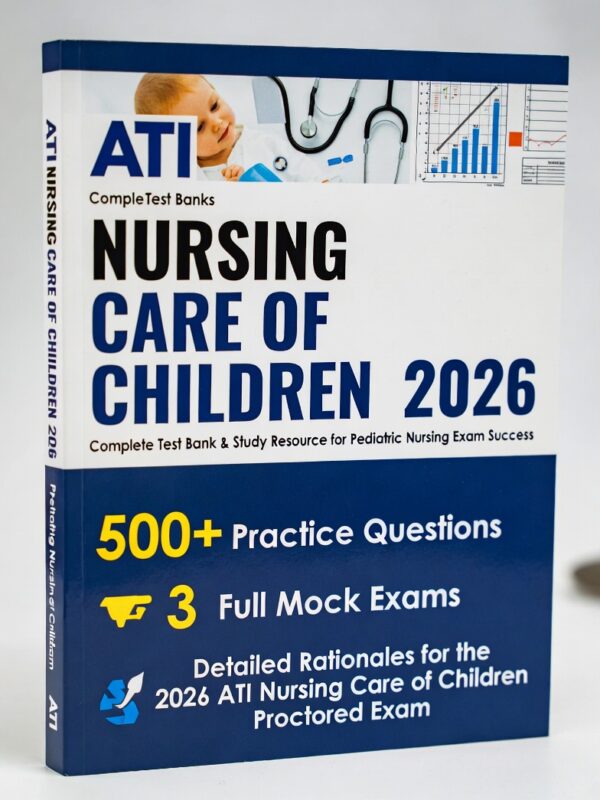 2026 ATI Pediatric Mastery – 500+ questions
