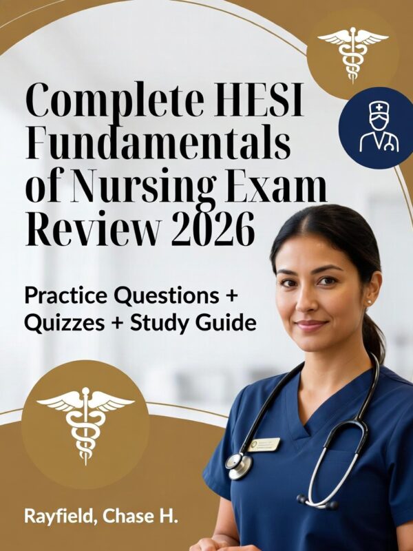 2026 HESI Fundamentals of Nursing Exam