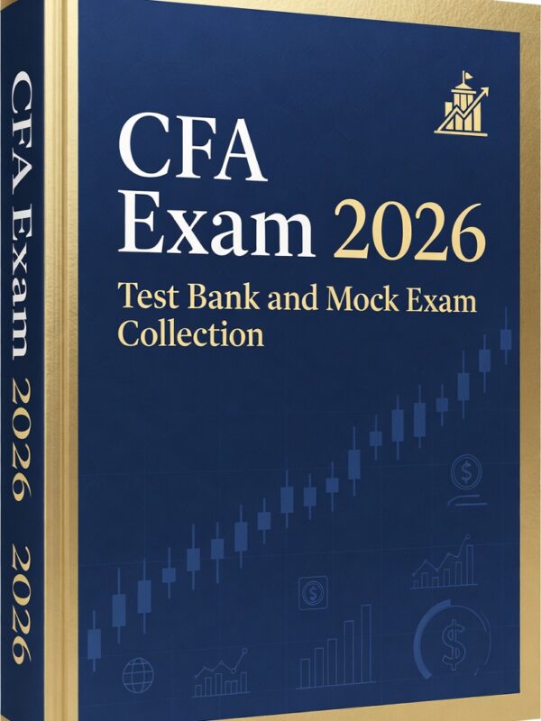 2026 CFA Exam! Complete test bank