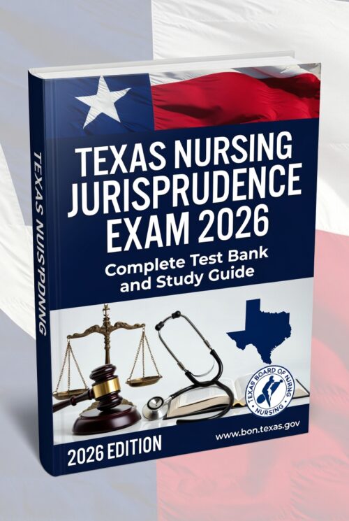 2026 Texas Nursing Jurisprudence Exam Prep