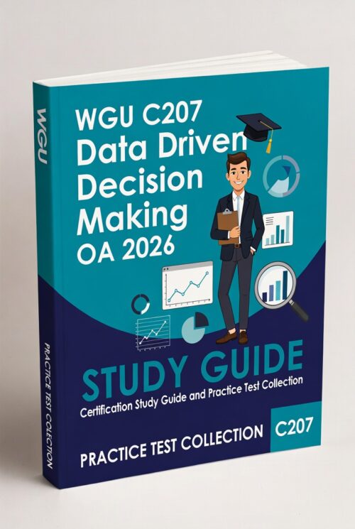 WGU C207 Data Driven Decision Making (OA) 2026