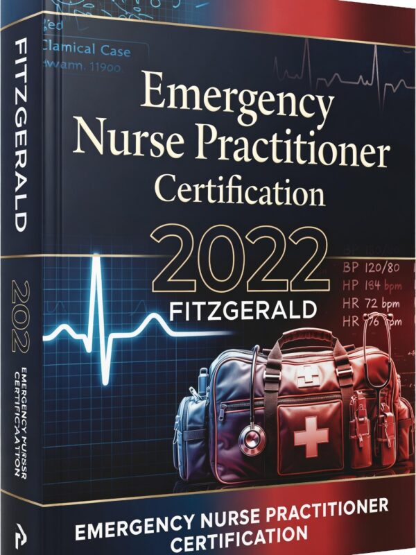2026 Emergency Nurse Practitioner (ENP-C) Certification Exam