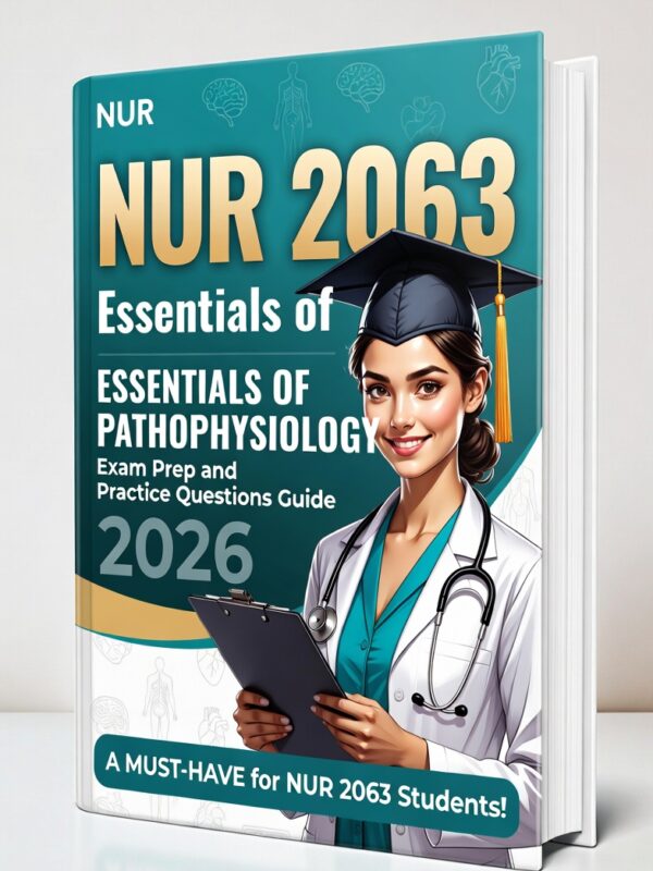 NUR 2063 Essentials of Pathophysiology 2026 Exam