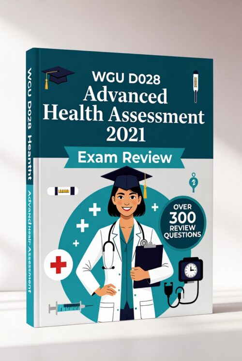 WGU D028 Advanced Health Assessment 2026 Exam