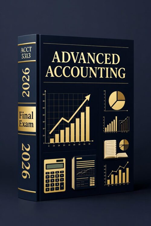 ACCT 5313 Final Exam 2026! Comprehensive study guide