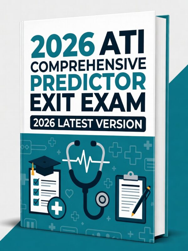 2026 ATI Comprehensive Predictor Exit Exam!