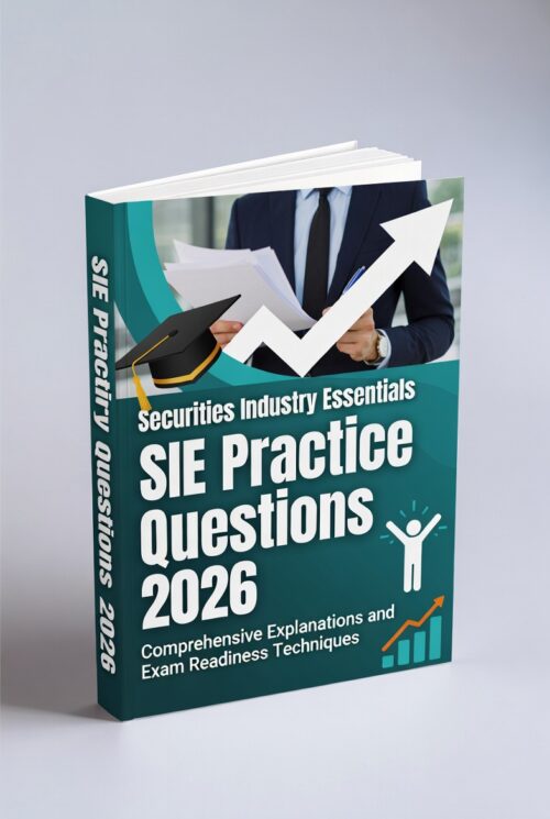 Securities Industry Essentials (SIE) 2026 Practice Questions