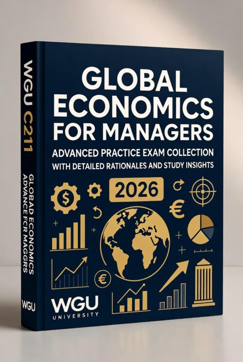 WGU C211 Global Economics for Managers 2026
