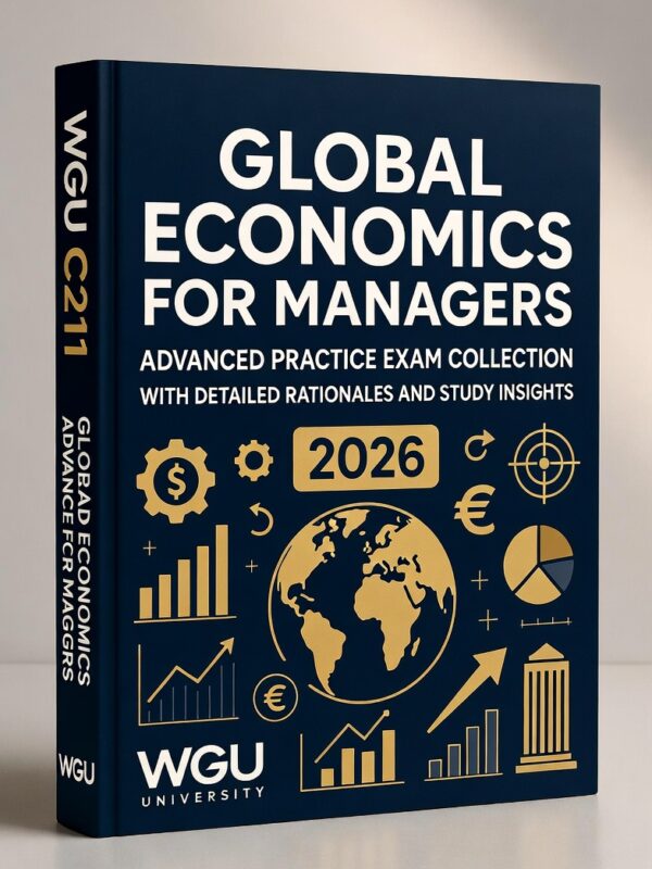 WGU C211 Global Economics for Managers 2026