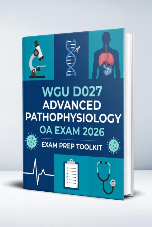 WGU D027 Advanced Pathophysiology OA Exam 2026