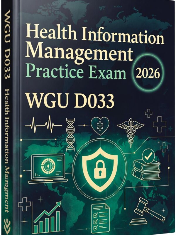 WGU D033 Health Information Management Exam 2026