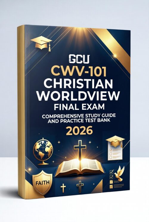 GCU CWV-101 Christian Worldview Final Exam