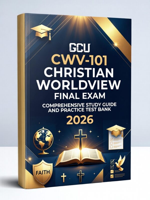 GCU CWV-101 Christian Worldview Final Exam
