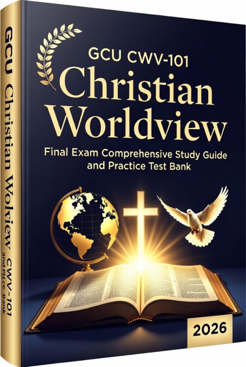 GCU CWV-101 Christian Worldview Final Exam