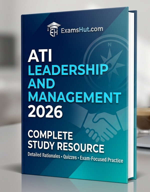 ATI Leadership and Management exam