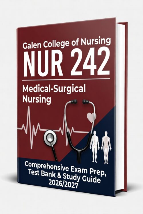 NUR 242 Medical-Surgical Nursing