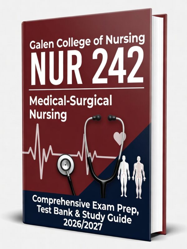 NUR 242 Medical-Surgical Nursing