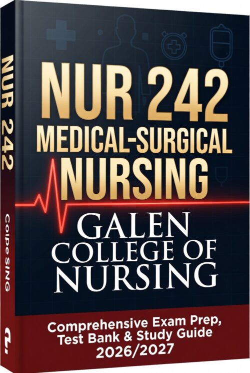 NUR 242 Medical-Surgical Nursing