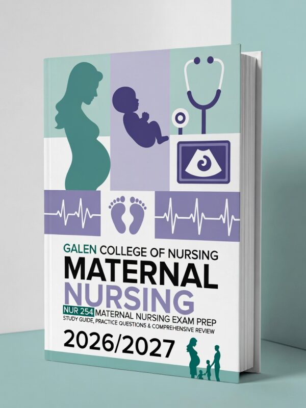NUR 254 Maternal Nursing at Galen College 2026/2027