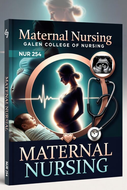 NUR 254 Maternal Nursing at Galen College 2026/2027