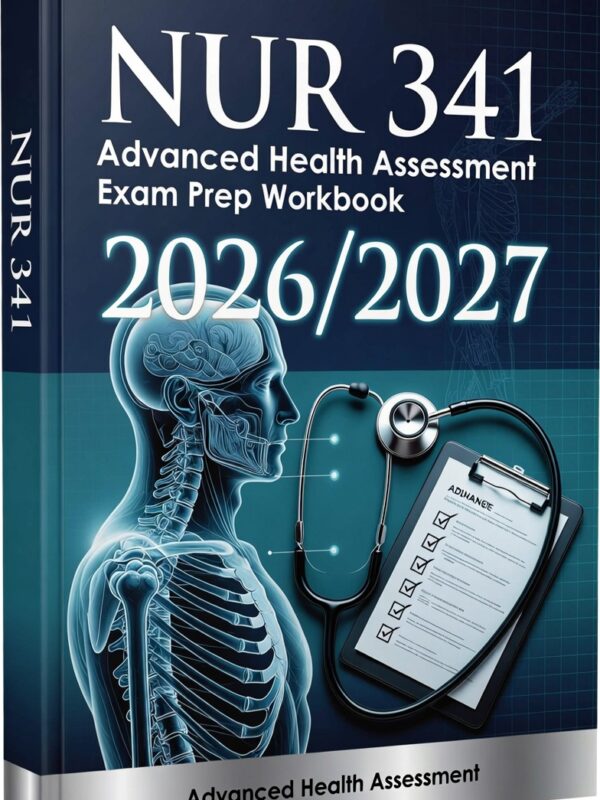 NUR 341 Advanced Health Assessment at Arizona State University 2026/2027