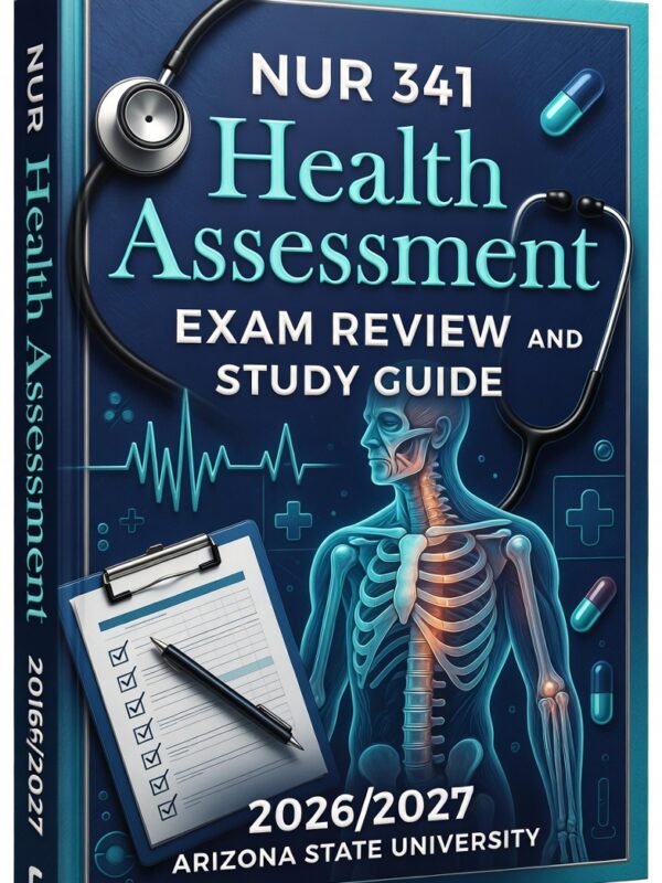NUR 341 Health Assessment Exam