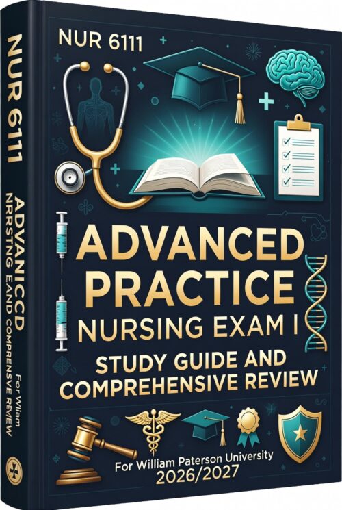 NUR 6111 Advanced Practice Nursing Exam I