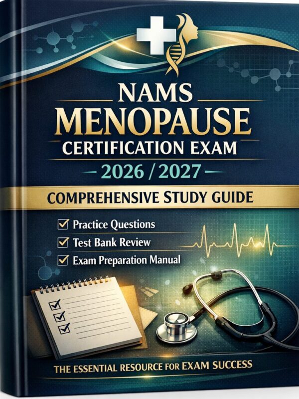 A premium 3D bo (3) NAMS Menopause Certification Exam 2026/2027: Comprehensive Study Guide with Practice Questions, Test Bank Review & Exam Preparation Manual