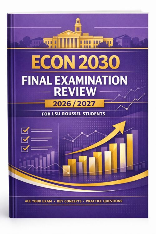 A premium acade (1) ECON 2030 Final Examination Review 2026/2027 | LSU Roussel Prep Guide