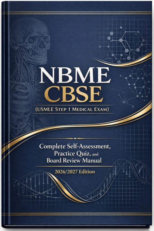 NBME CBSE (USMLE Step 1 Medical Exam) Complete Self-Assessment and Board Review Manual 2026/2027