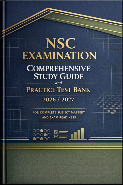 NSC Examination Comprehensive Study Guide and Practice Test Bank 2026/2027 | Complete Subject Mastery and Exam Readiness