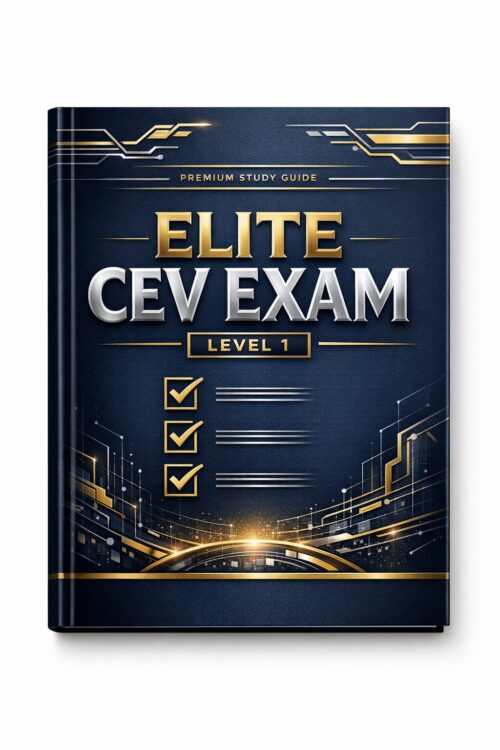 A premium certi Elite CEV Exam Level 1 Study Guide 2026/2027 | Practice Questions & Test Bank