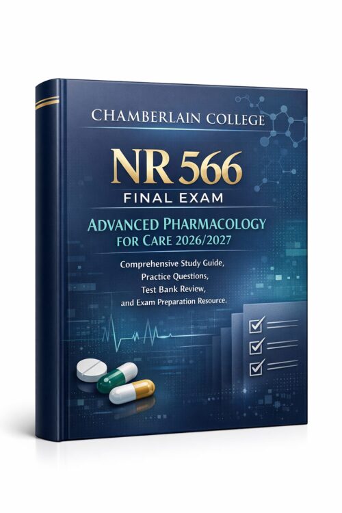 A premium hardc (3) Chamberlain NR 566 Final Exam 2026/2027: Advanced Pharmacology Study Guide, Test Bank & Practice Questions