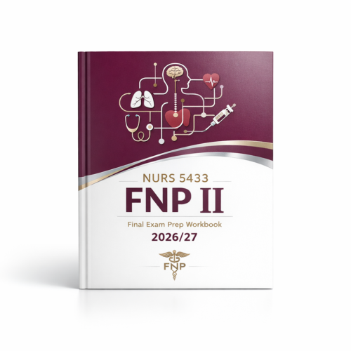 NURS 5433 FNP II Final Exam Prep Workbook 2026/27