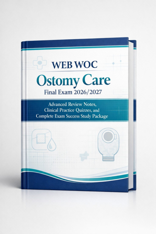 WEB WOC Ostomy Care Final Exam