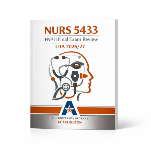 NURS 5433 FNP II Final Exam NURS 5433 FNP II Final Exam