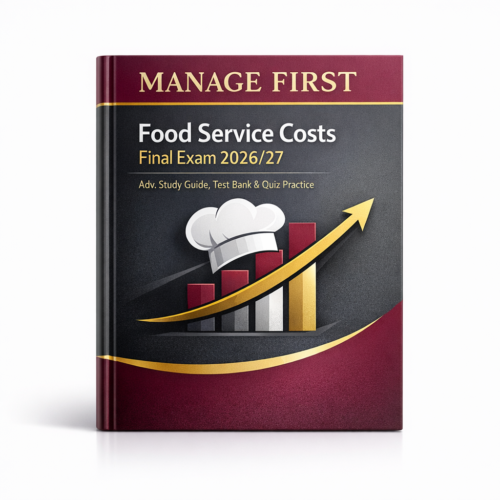 Manage First Food Service Costs Final Exam