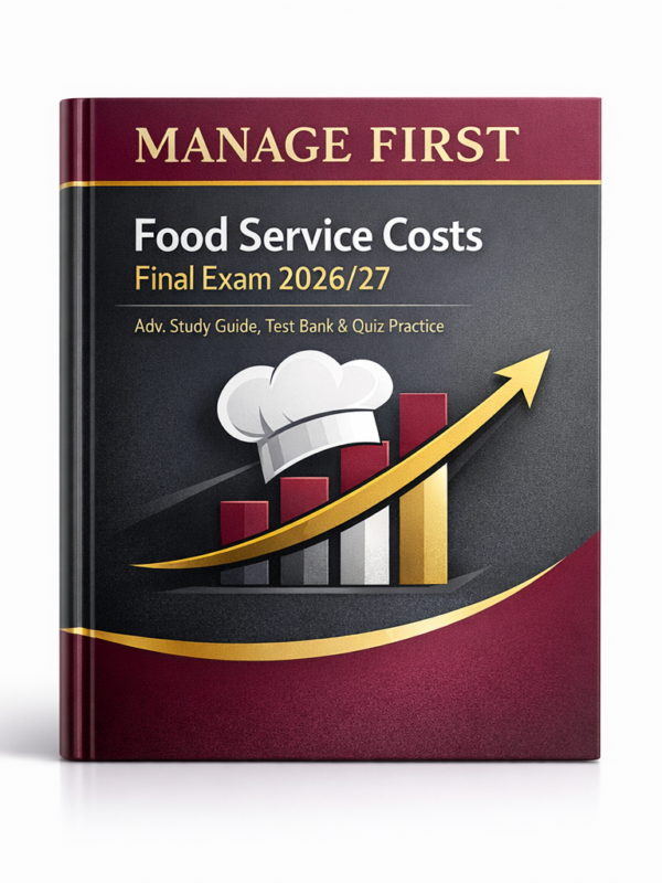 Manage First Food Service Costs Final Exam