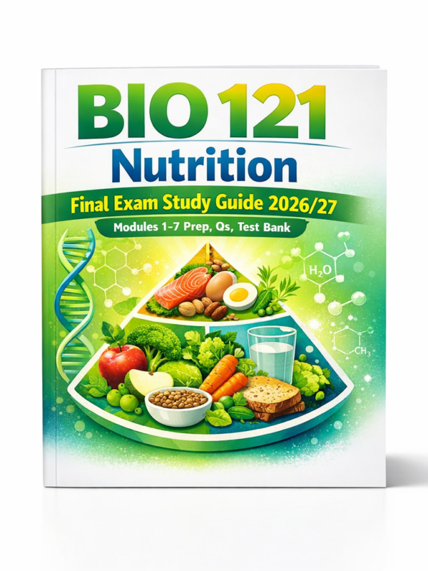 BIO 121 Nutrition Final Exam 2026/2027