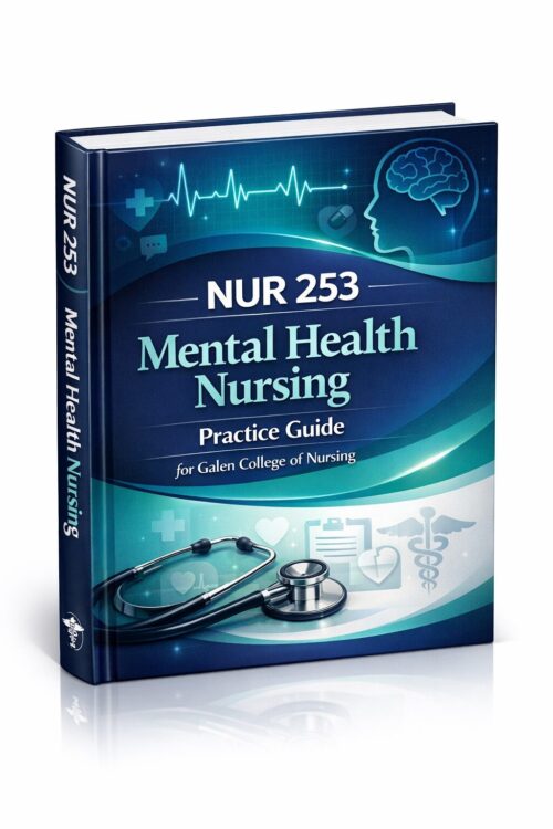 NUR 253 Mental Health Nursing Exams NUR 253 Mental Health Nursing Exams