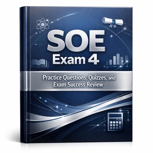SOE Exam 4 Advanced Study Guide SOE Exam 4 Advanced Study Guide