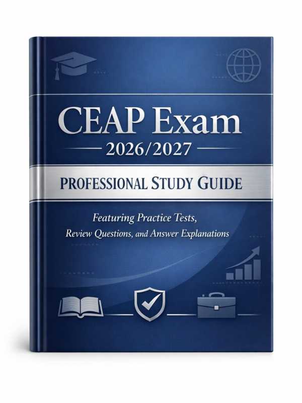 CEAP Exam 2026/2027 Professional Study Guide