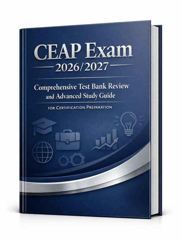 CEAP 2026/2027 comprehensive test bank CEAP 2026/2027 comprehensive test bank